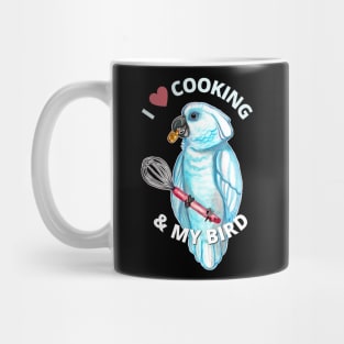 I Love Cooking and My Bird Mug